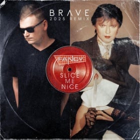 FANCY - SLICE ME NICE (BRAVE 2025 REMIX)